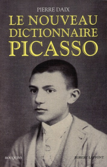 Le nouveau dictionnaire Picasso