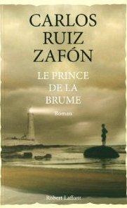 Cycle de la Brume Tome 1 : Le prince de la brume