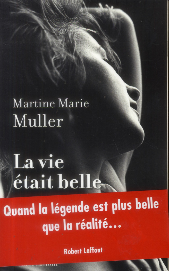 La vie était belle