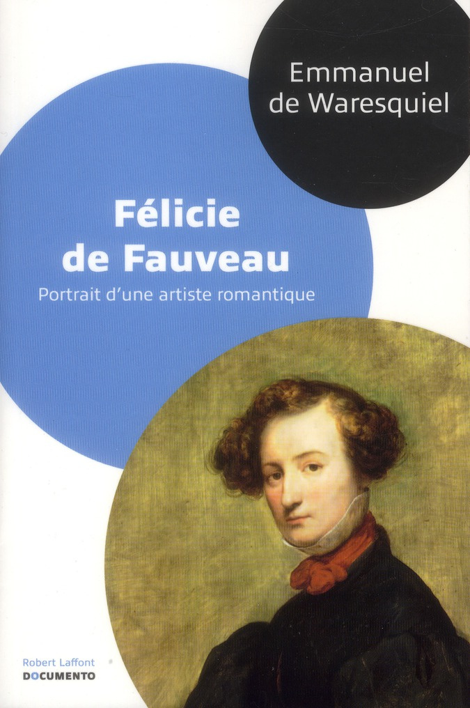 Félicie de Fauveau. Portrait d'une artiste romantique