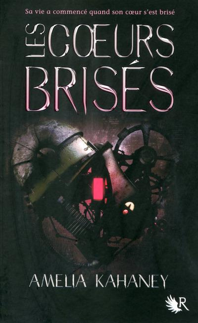 Les coeurs brisés Tome 1 : Les coeurs brisés