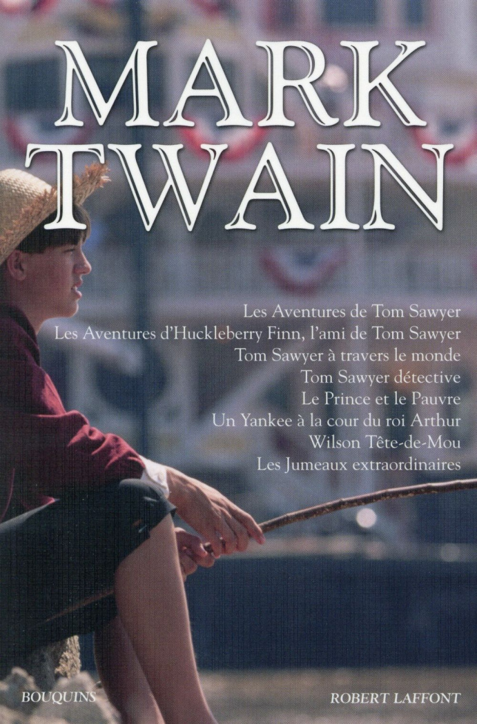 Oeuvres. Les aventures de Tom Sawyer ; Les Aventures d'Huckleberry Finn, l'ami de Tom Sawyer ; Tom S