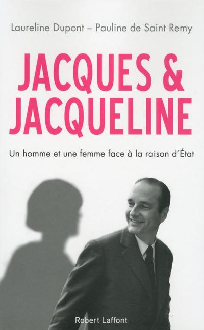 Jacques et Jacqueline. Un homme et une femme face à la raison d?Etat