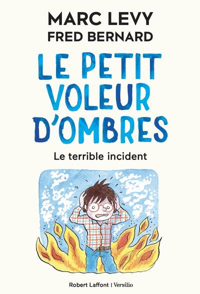 Le petit voleur d'ombres Tome 3 : Le terrible incident