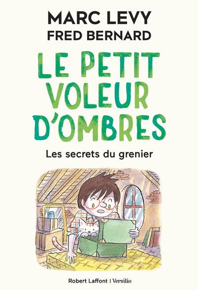 Le petit voleur d'ombres Tome 4 : Les secrets du grenier