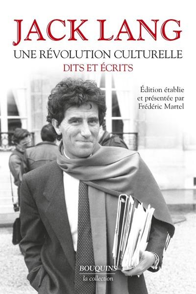 Une révolution culturelle. Dits et écrits