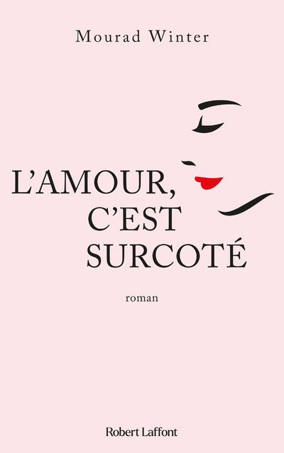 L'amour c'est surcoté