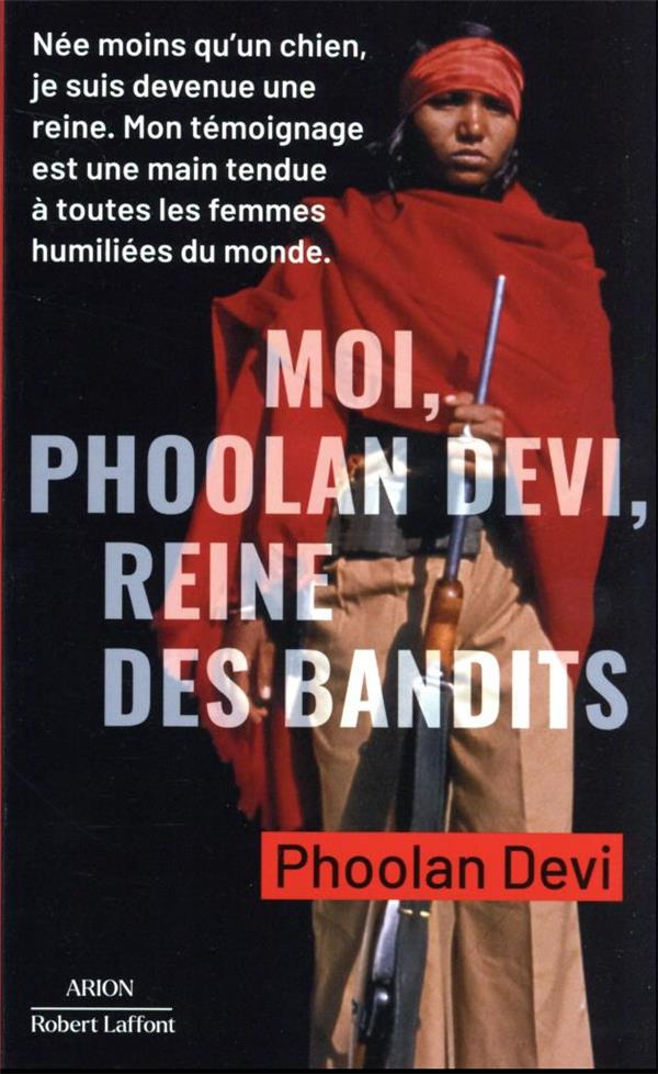 Moi, Phoolan Devi, reine des bandits