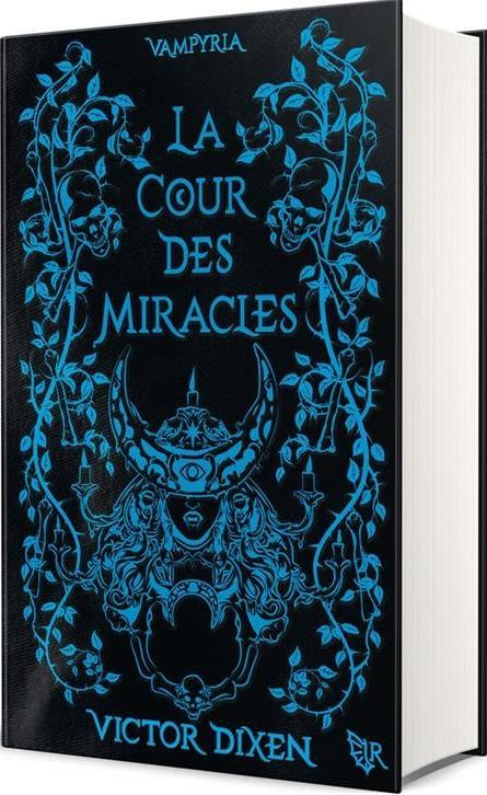 Vampyria Tome 2 : La cour des miracles. Edition limitée