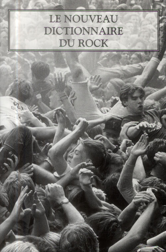 Le nouveau dictionnaire du rock. Coffret en 2 volumes