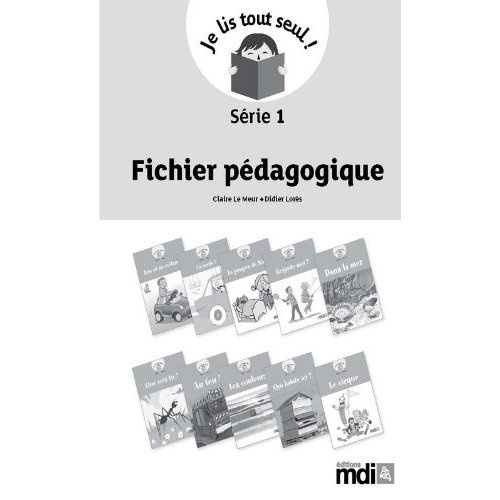 Je lis tout seul ! Série 1. Fichier pédagogique
