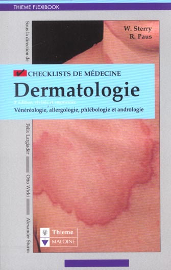 Dermatologie. Vénéréologie, allergologie, phlébologie et andrologie, 3ème édition