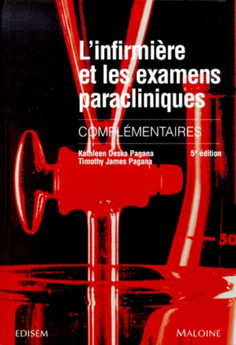 L'infirmière et les examens paracliniques complémentaires. 5ème édition