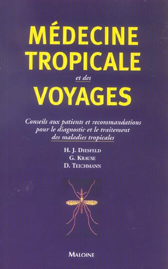 Médecine tropicale et des voyages. Conseils aux patients et recommandations pour le diagnostic et le