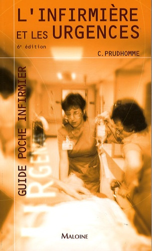 L'infirmière et les urgences. 6e édition