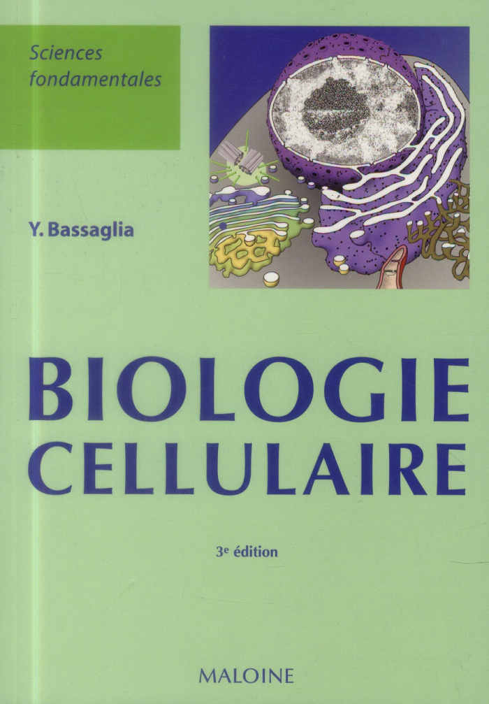 Biologie cellulaire. 3e édition