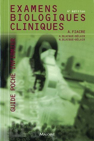 Examens biologiques cliniques. 4e édition