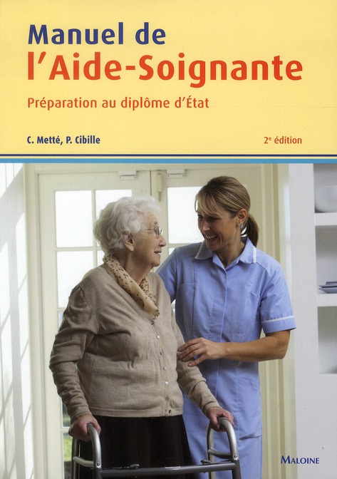 Manuel de l'aide-soignante. Préparation au diplôme d'Etat, 2e édition