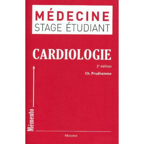 Médecine stage étudiant cardiologie. 2e édition