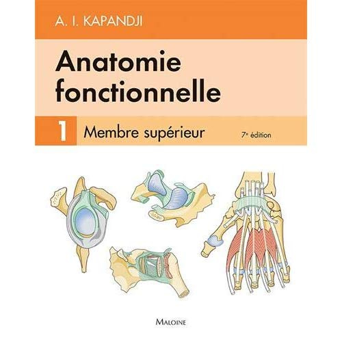 Anatomie fonctionnelle. Tome 1, 7e édition