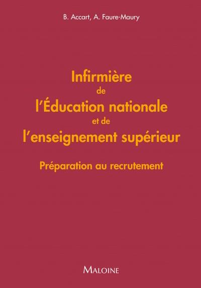 Infirmière de l'Education nationale et de l'enseignement supérieur. Préparation au recrutement