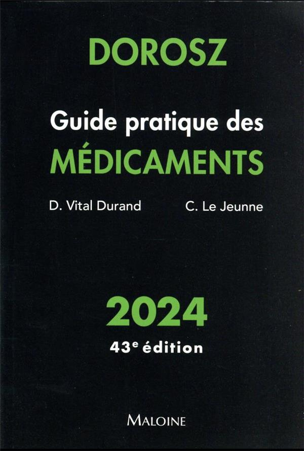 Guide pratique des médicaments Dorosz. Edition 2024