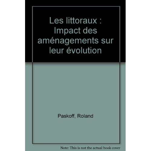 Les littoraux. Impact des aménagements sur leur évolution