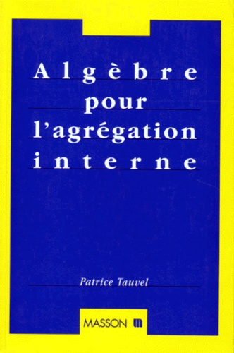 Algèbre pour l'agrégation interne