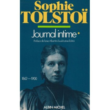 Journal intime /Sophie Tolstoï Tome 1 : Journal intime, 1862-1900