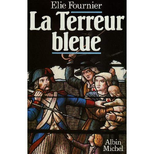 La Terreur bleue. 15 octobre-23 décembre 1793, la virée de galerne