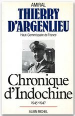 Chronique d'Indochine. 1945-1947