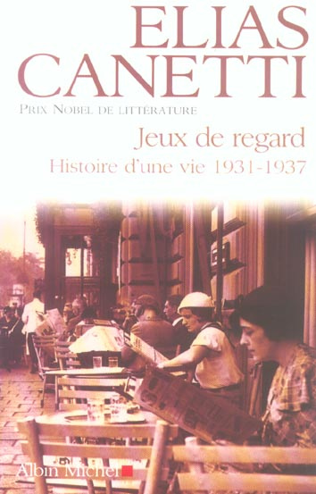 Jeux de regard. Histoire d'une vie 1931-1937