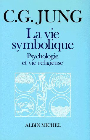 VIE SYMBOLIQUE. Psychologie et vie religieuse