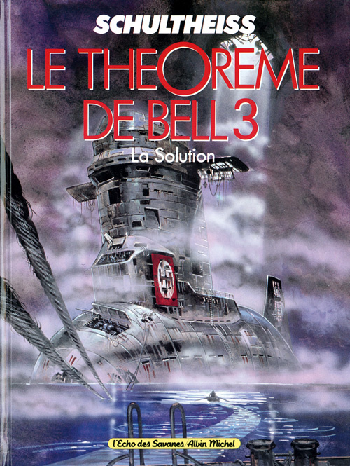 Le théorème de Bell Tome 3 : La solution