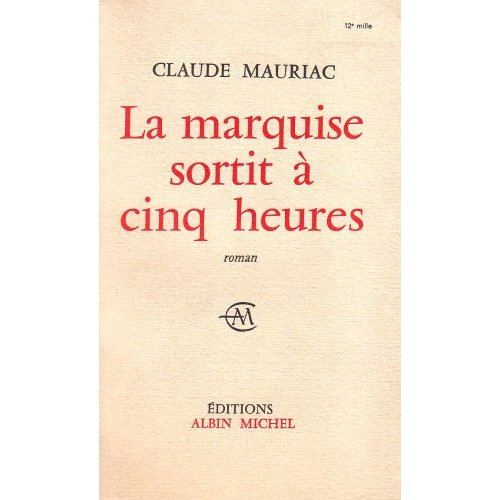 La Marquise sortit à 5 heures