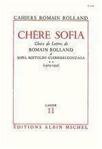 Chère Sofia - tome 2. Choix de lettres de Romain Rolland à Sofia Bertolini Guerrieri-Gonzaga (1909-1