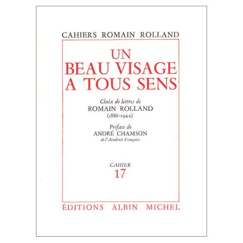 Un beau visage à tous sens. Choix de lettres de Romain Rolland (1886-1944), cahier n° 17