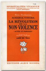 La Révolution de la non-violence. Actes et paroles