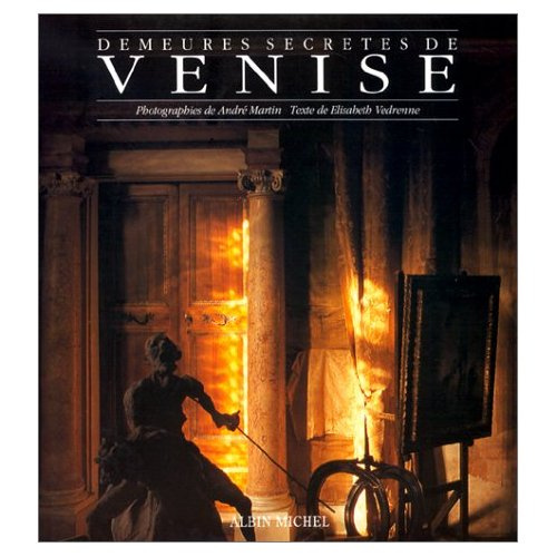 Demeures secrètes de Venise