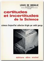 Certitudes et incertitudes de la science