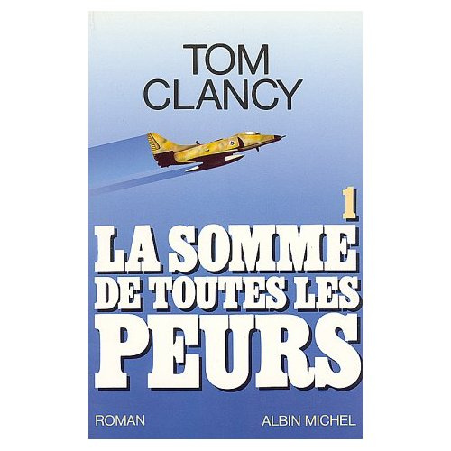 La somme de toutes les peurs Tome 1