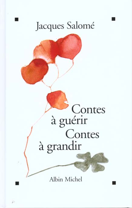 Contes à guérir, contes à grandir