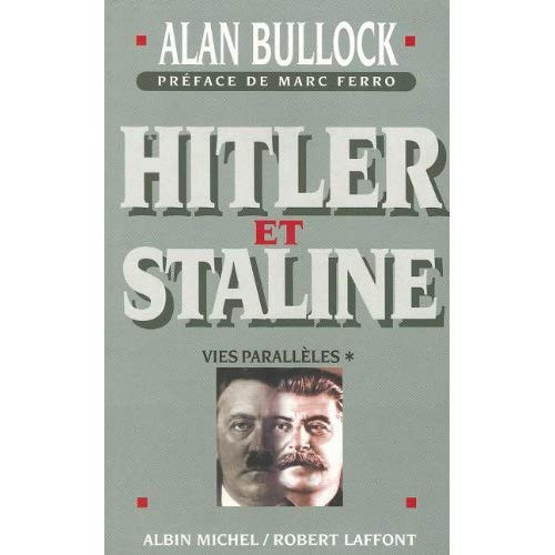 HITLER ET STALINE VIES PARALLELES. Tome 1