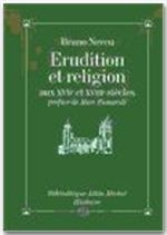 Érudition et religion. Aux XVIIe et XVIIIe siècles