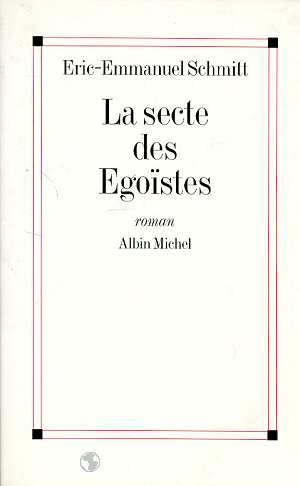 La Secte des Egoïstes