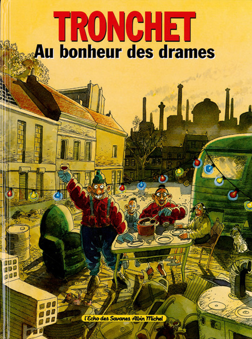 Les damnés de la terre associés Tome 4 : Au bonheur des drames