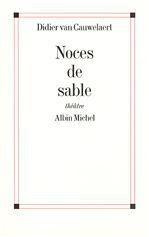 Noces de sable. Théâtre