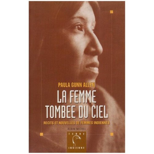 La femme tombée du ciel. Récits et nouvelles de femmes indiennes