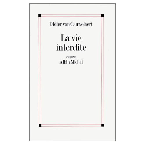 La vie interdite