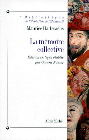 La mémoire collective. Éd. critique par Gérard Namer